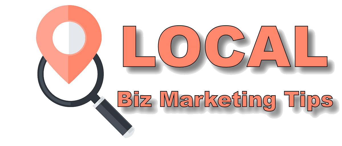 Local Business Marketing Tips